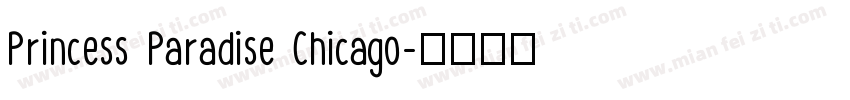 Princess Paradise Chicago字体转换